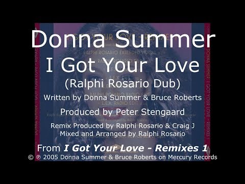 Donna Summer - I Got Your Love (Ralphi Rosario Dub) LYRICS - HQ 2005