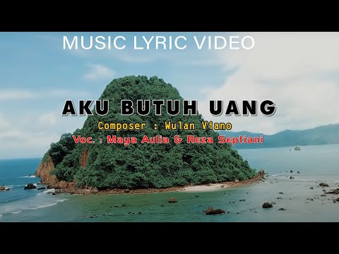 Duet Swantik - Aku Butuh Uang | Maya Aulia & Reza Septiani (Music Lyric Video)