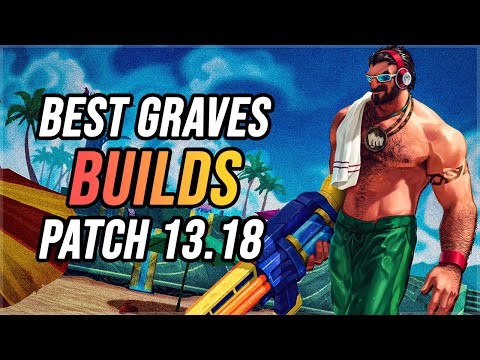 Best Graves Builds Patch 13.18 | League Of Legends