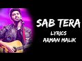 Mera Mujhme Kuch Nahi Sab Tera (Lyrics) - Arman Malik | Lyrics Tube