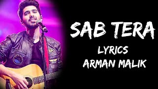 Mera Mujhme Kuch Nahi Sab Tera (Lyrics) - Arman Malik | Lyrics Tube