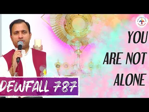 Dewfall 787 - You are not alone