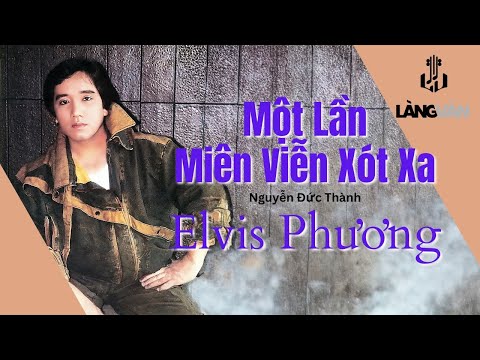 Elvis Phương | Một Lần Miên Viễn Xót Xa (Nguyễn Đức Thành) | Official Music Video