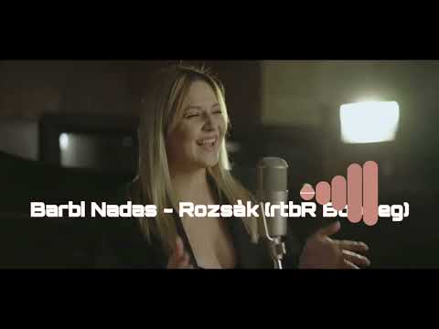 Barbi Nadas - Rózsák (rtbR Bootleg)