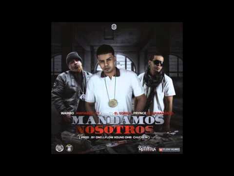 Franco El Gorila Ft.  Wambo El MafiaBoy & Prynce El Armamento  -Mandamos Nosotros