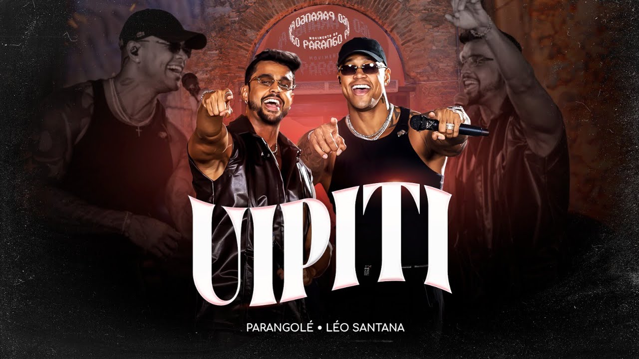 MASTERIZAÇÃO: Parangolé & Léo Santana - UIPITI [Movimento do Parango] Clipe Oficial
