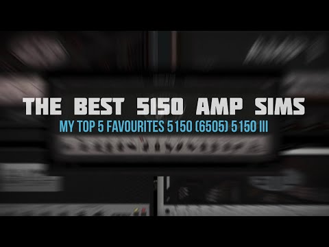 The Best 5150 Amp Sims | My Top 5 Plugins of Peavey 5150 (6505) and EVH 5150III (2023)