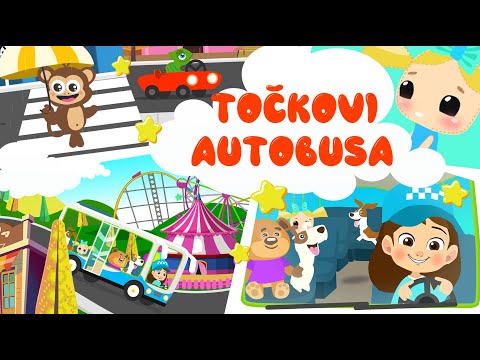 Djecije pjesmice: Točkovi autobusa (kroz nas grad) / Decije pesme / Pesma za decu / Decija muzika