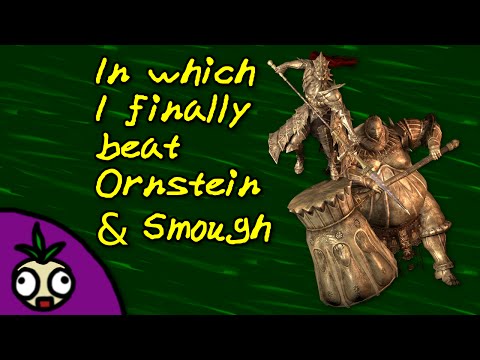 In Which I Finally Beat | Ornstein & Smough