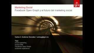 [WEBINAR] Facebook Open Graph y el futuro del marketing social