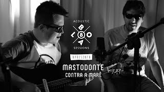 Contra a Maré - Banda Mastodonte