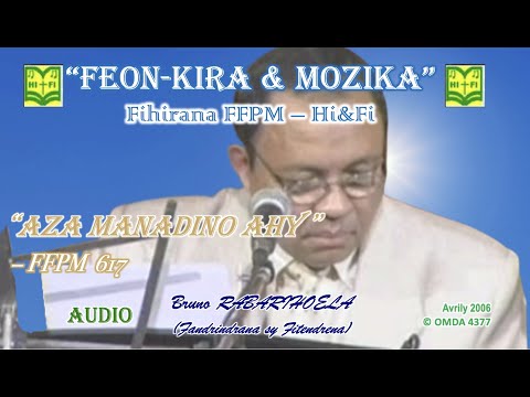 3- Aza Manadino ahy (Feon-kira & Mozika)│FFPM 617│D. Rabarihoela Bruno