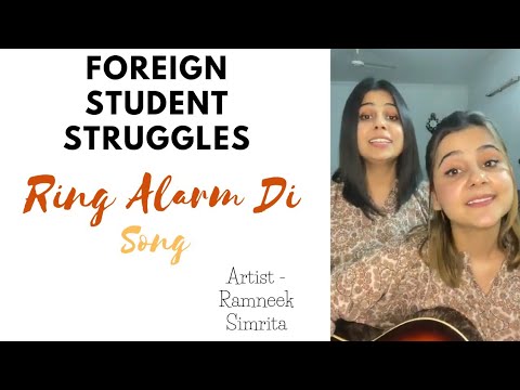Ring Alarm Di by Ramneek Simrita | Pura Hogya Canada Vich Saal ni | Foreign Student Struggles Song