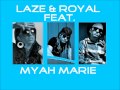 Laze & Royal Feat. Myah Marie - You and Me ...