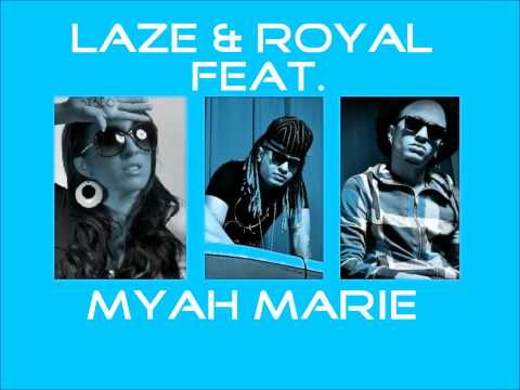 Laze & Royal Feat. Myah Marie - You and Me
