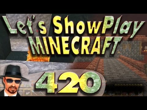 Let's Showplay Minecraft 420 lange nicht mehr im Nether gewesen!