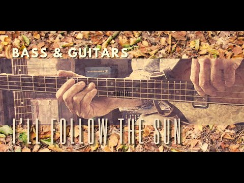 Beatles - I'll Follow The Sun - bass & guitars