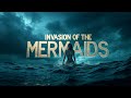Invasion Of The Mermaids 2025 Trailer Fantasy HD Teaser Concept AI Movie Part 1