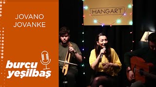 Burcu Yeşilbaş - Jovano Jovanke / Јовано, Јованке (Live)