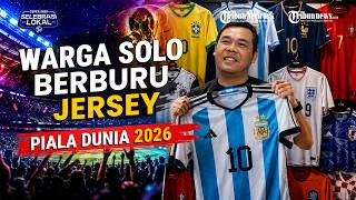 Piala Dunia 2026 Belum Kick-off, Penjualan Jersey di Solo Sudah Naik 75 Persen