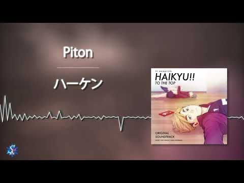 Haikyuu!! To The Top OST - Piton