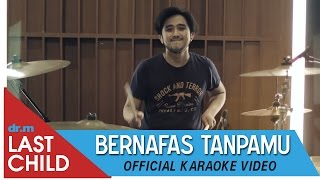Download lagu Karaoke Bareng LAST CHILD - Bernafas Tanpamu mp3 Download lagu Karaoke Bareng LAST CHILD - Bernafas Tanpamu mp3