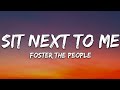 Foster The People Sit Next To Me Lyrics