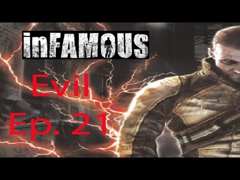 inFAMOUS [Evil] Ep. 21 Chapter 21 - Alden Strikes
