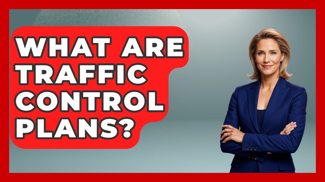 What Are Traffic Control Plans? - Law Enforcement Insider
