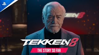Tekken 8 - “Story So Far” with Brian Cox Trailer