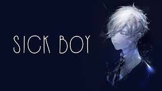Nightcore - Sick Boy