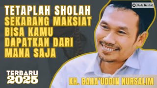 Download lagu GUS BAHA - TETAPLAH SHOLAT, KARNA ALLOH MEMUJI HAMBANYA KETIKA SHOLAT | NGAJI GUS BAHA mp3