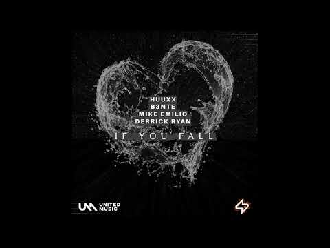 B3nte, Mike Emilio & HUUXX - If You Fall (Sylvver Remix)