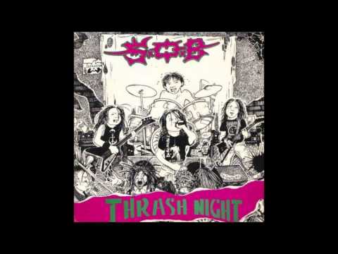 S.O.B. - Thrash Night (HQ)