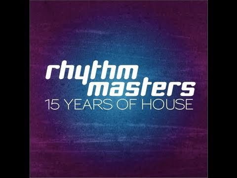 Rhythm Masters - 15 Years Of House Music