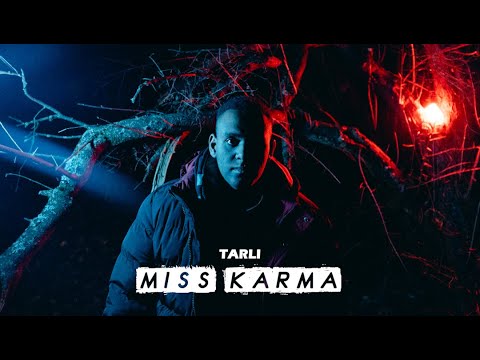TARLI - MISS KARMA [Official Video]