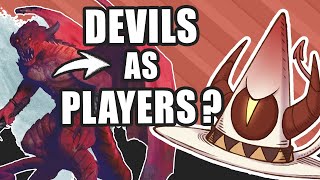 how to ACTUALLY use Devils in D&D