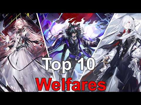 The Top 10 BEST Welfares Operators in Arknights