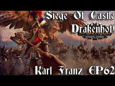 [62] Siege Of Castle Drakenhof! | Karl Franz Campaign - Total War: Warhammer 3