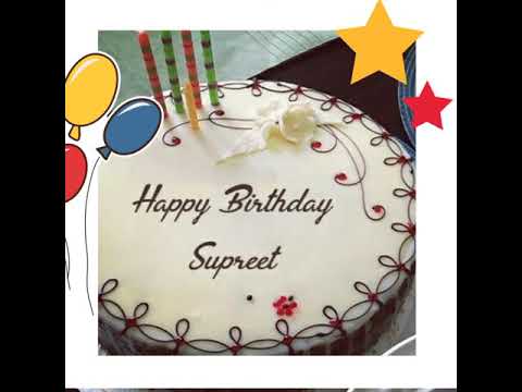 Happy birthday supreet ghlot 18/3/2018