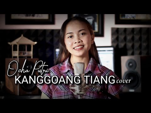 OCHA PUTRI - KANGGOANG TIANG cover by Emi