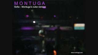MONTUGA - Sofia  (Montuga's cube version)