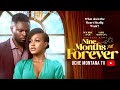 NINE MONTHS TILL FOREVER UCHE MONTANA MAURICE SAM Latest 2025 Nigerian Movie
