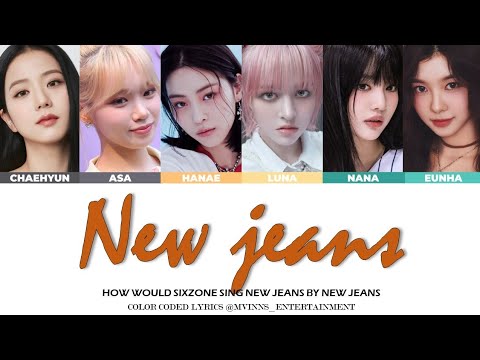 SIX ZONE (S1XZ) 식스 존 " NEW JEANS " color coded lyrics