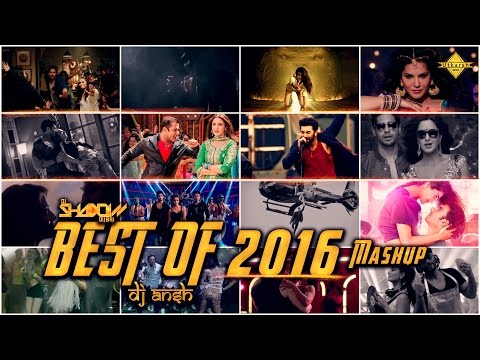 Best of 2016 Mashup | DJ Shadow Dubai & DJ Ansh | Full Video