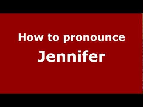 How to pronounce Jennifer