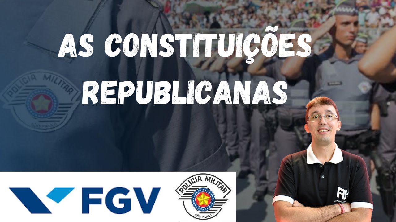 As Constituições Republicanas - PMESP #fgv #pmesp #historiadobrasil