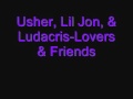 Usher Lil Jon Ludacris Lovers Friends