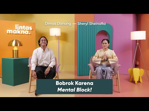 Lintas Makna Ep. 78 - Lebaran Kena Mental Block? - Dimas Danang & Sheryl Sheinafia