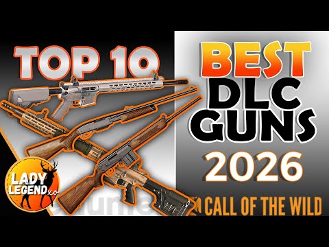 Top 10 BEST DLC GUNS in Call of the Wild 2026 UPDATED!